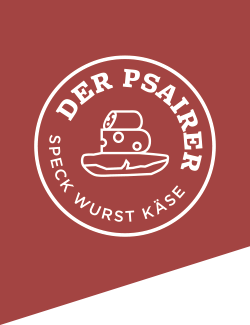 Der Psairer - Speck, Wurst, Käse